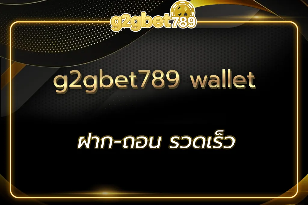 g2gbet789 wallet